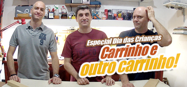 Especial Dia das Crianças 2015 – Carrinhos de madeira banner-home-marcenaria-amadora2